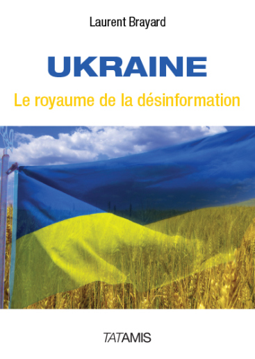 Ukraine : le royaume de la désinformation.